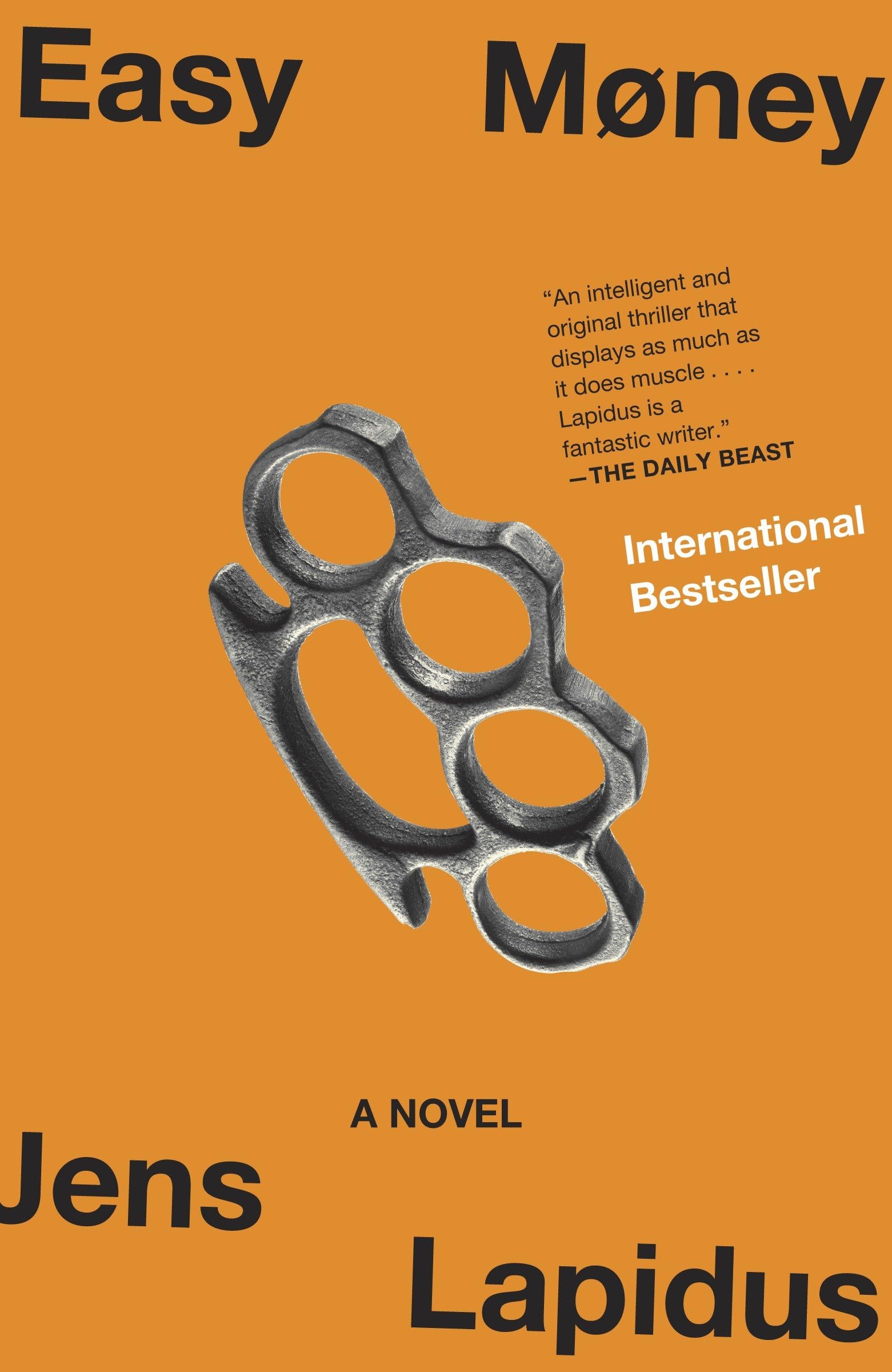 Easy Money: A Novel (Stockholm Noir Trilogy)