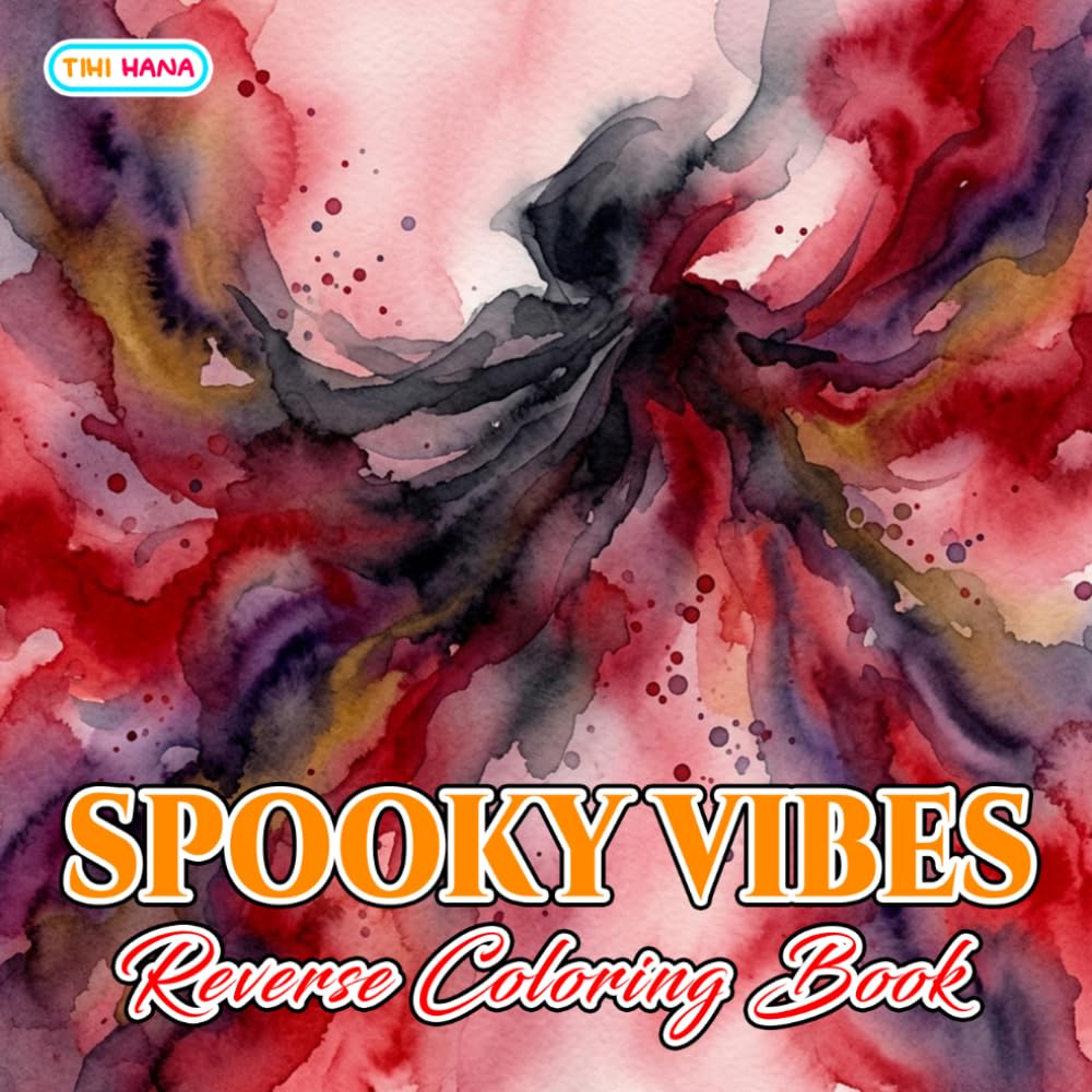 Spooky Vibes Reverse Coloring Book: Magical Halloween Scenes and Playful Creepy Characters for Creative Ink Drawing