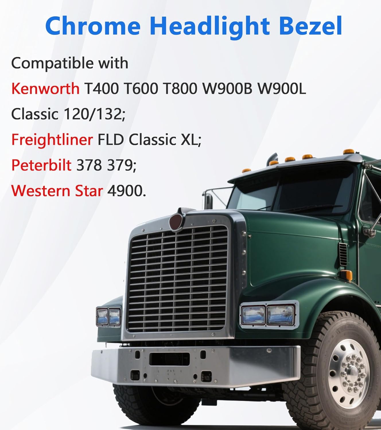 Headlight Bezel Compatible with Kenworth T400 T600 T800 W900 K100 C500 Peterbilt 378 379 Western Star 4900 Freightliner FLD Classic XL Driver and Passenger Side