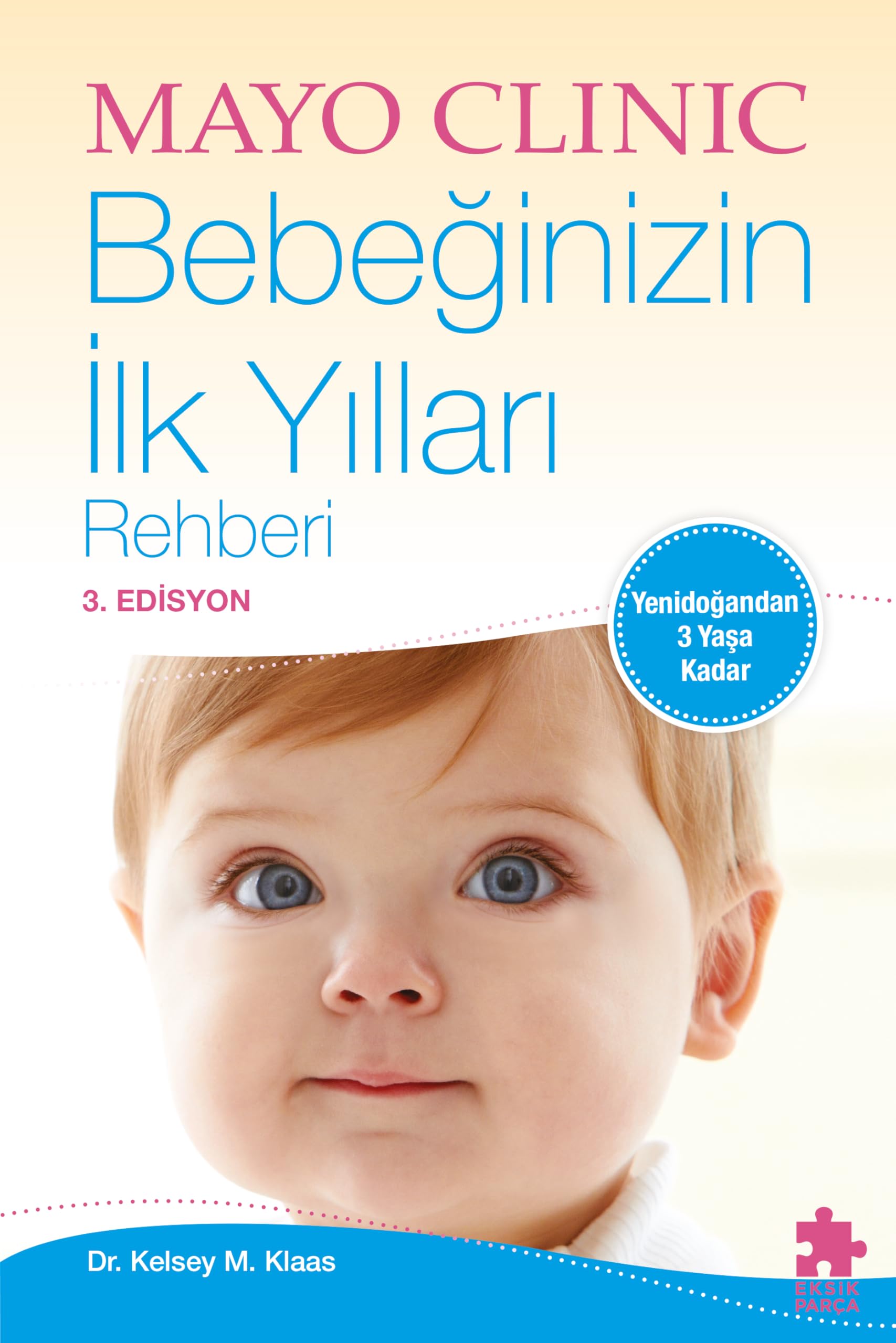 Bebeğinizin İlk Yılı Rehberi : Kolektif, Ayşın Akyor: Amazon.com