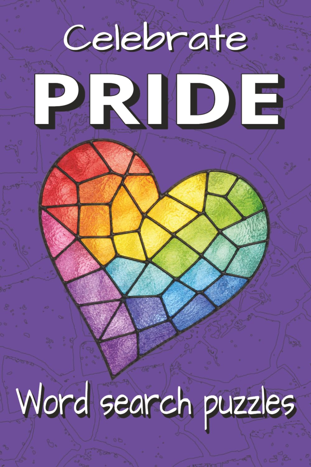 Celebrate Pride: Word Search Puzzles | 6 x 9 inches | 60 wordsearch puzzles | solutions included