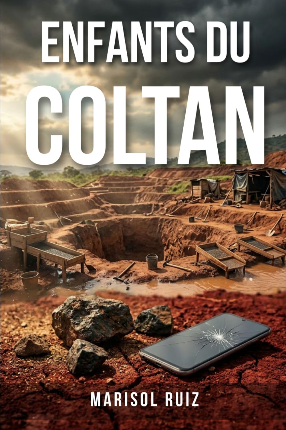 ENFANTS DU COLTAN: Fiction inspirée de faits réels