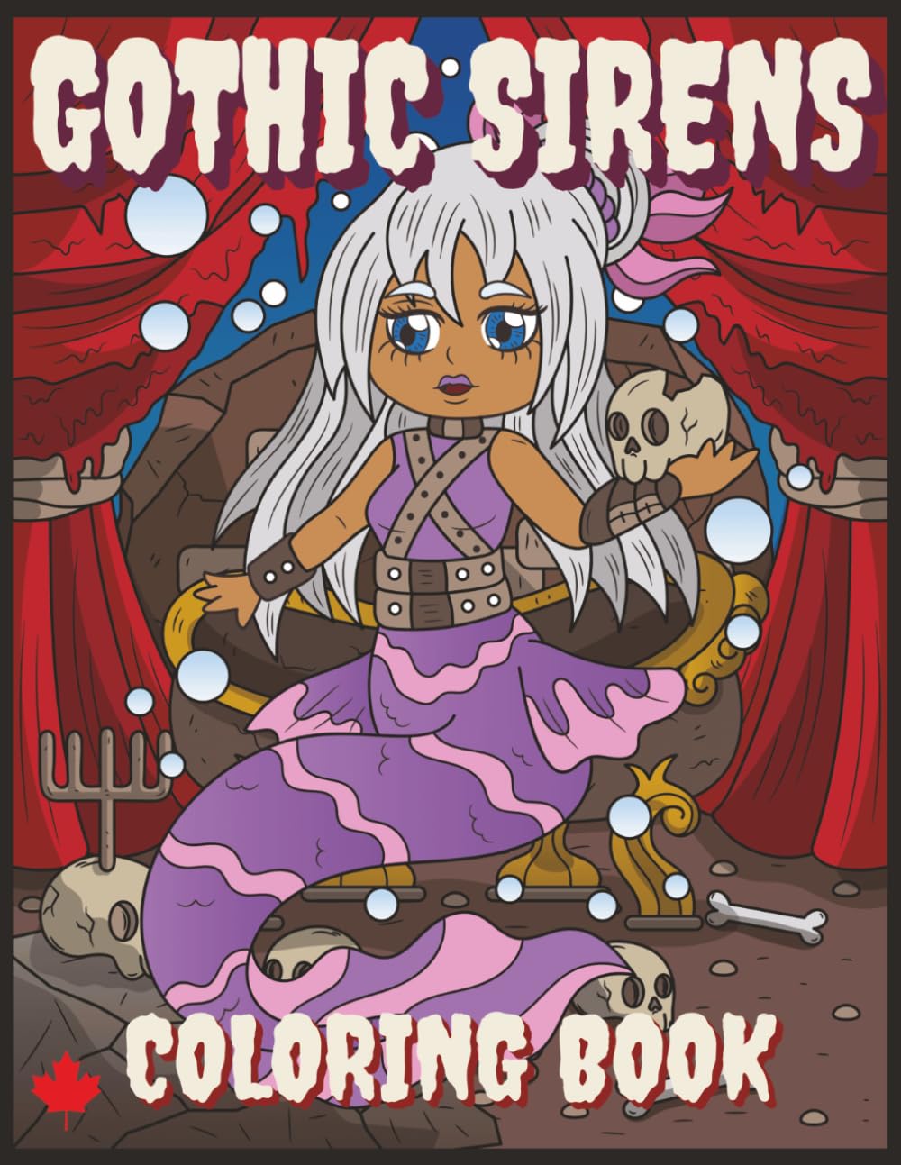 GOTHIC SIRENS COLORING BOOK: 30 UNIQUE DESIGNS, BONUS ACTIVITY PAGES, 8.5X11