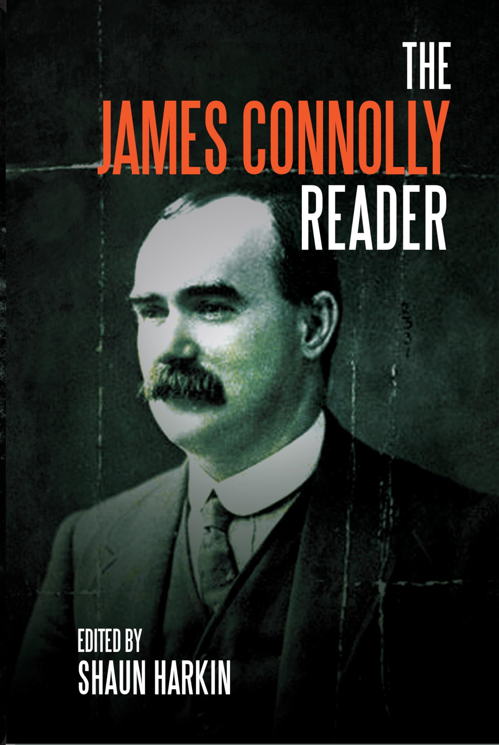 A James Connolly Reader by James Connolly (Paperback Book)