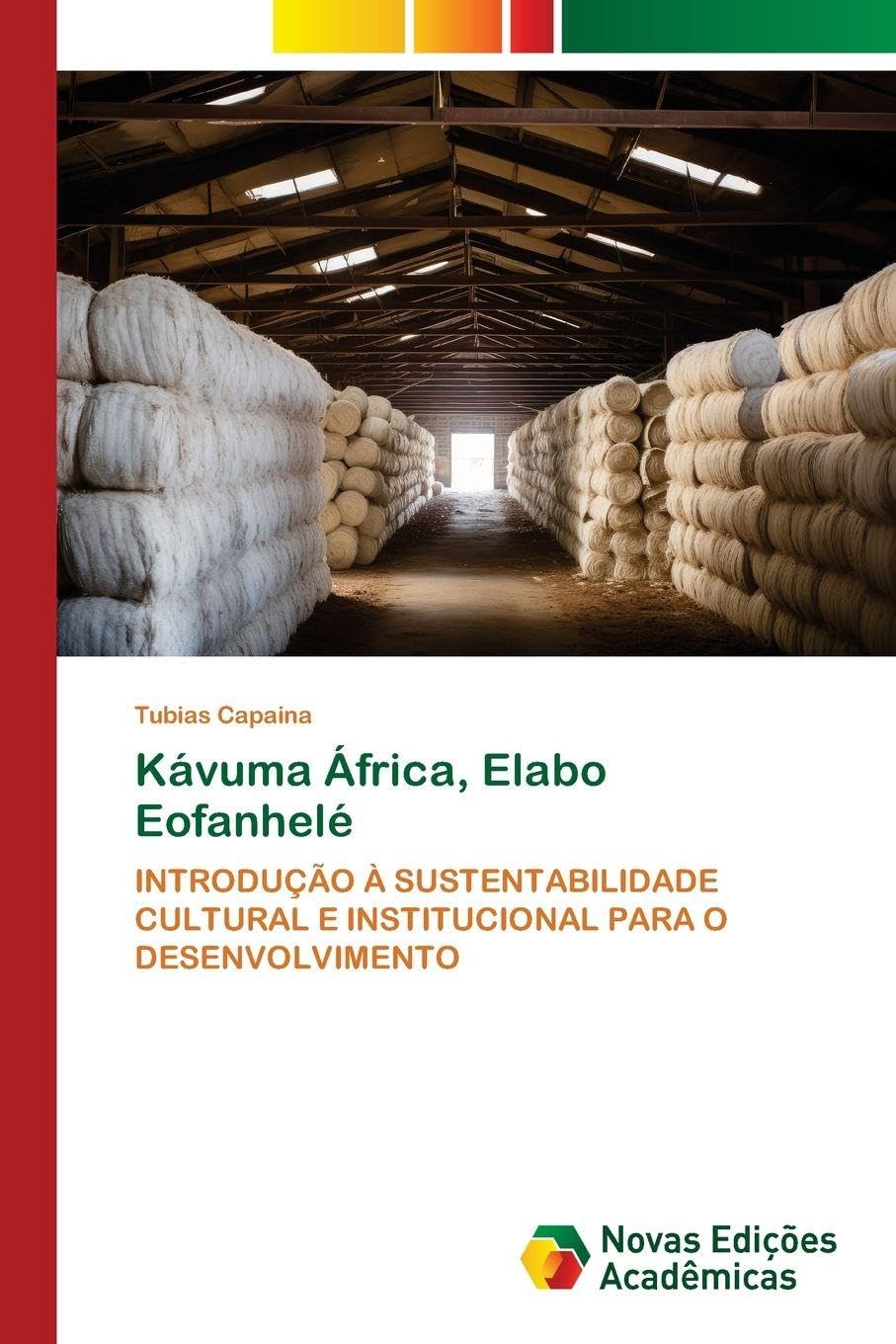 Kávuma África, Elabo Eofanhelé: INTRODUÇÃO À SUSTENTABILIDADE CULTURAL E INSTITUCIONAL PARA O DESENVOLVIMENTO