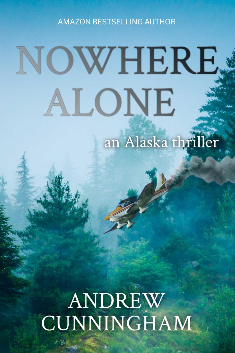 Nowhere Alone: An Alaska Thriller: 2 (The Alaska Thrillers Series)