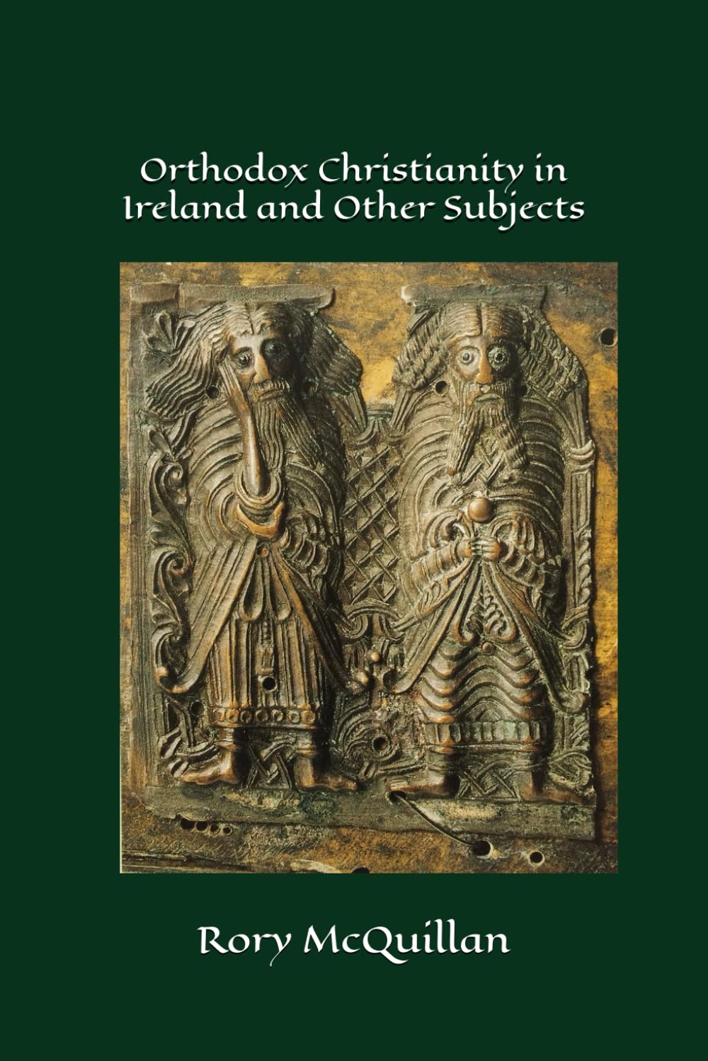 Orthodox Christianity in Ireland and Other Subjects