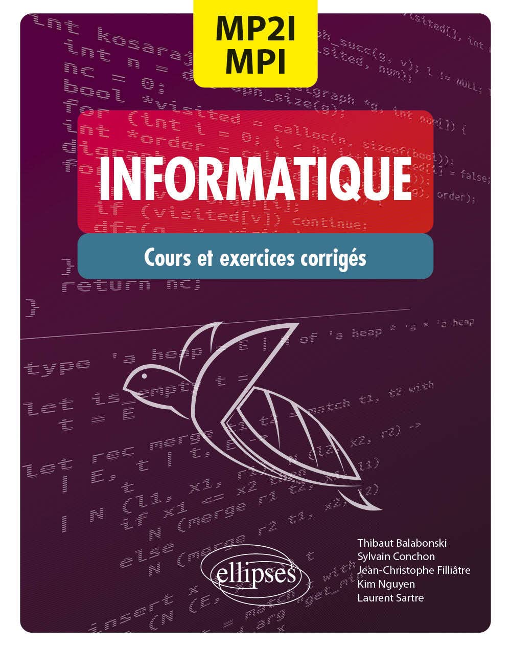Informatique - MP2I/MPI - CPGE 1re et 2e années: Cours et exercices corrigés