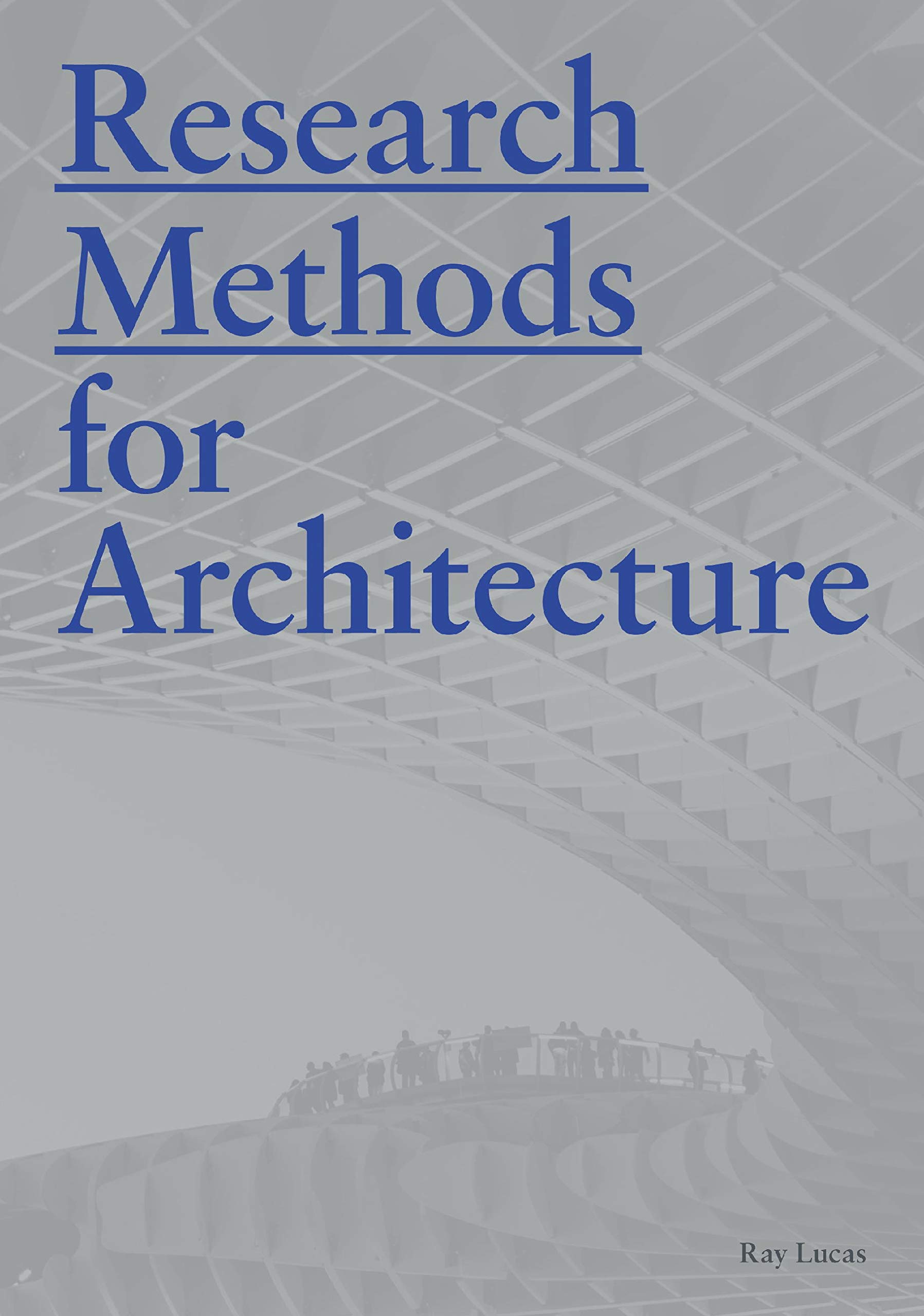 Research Methods for Architecture manuel anglais architecture design research book