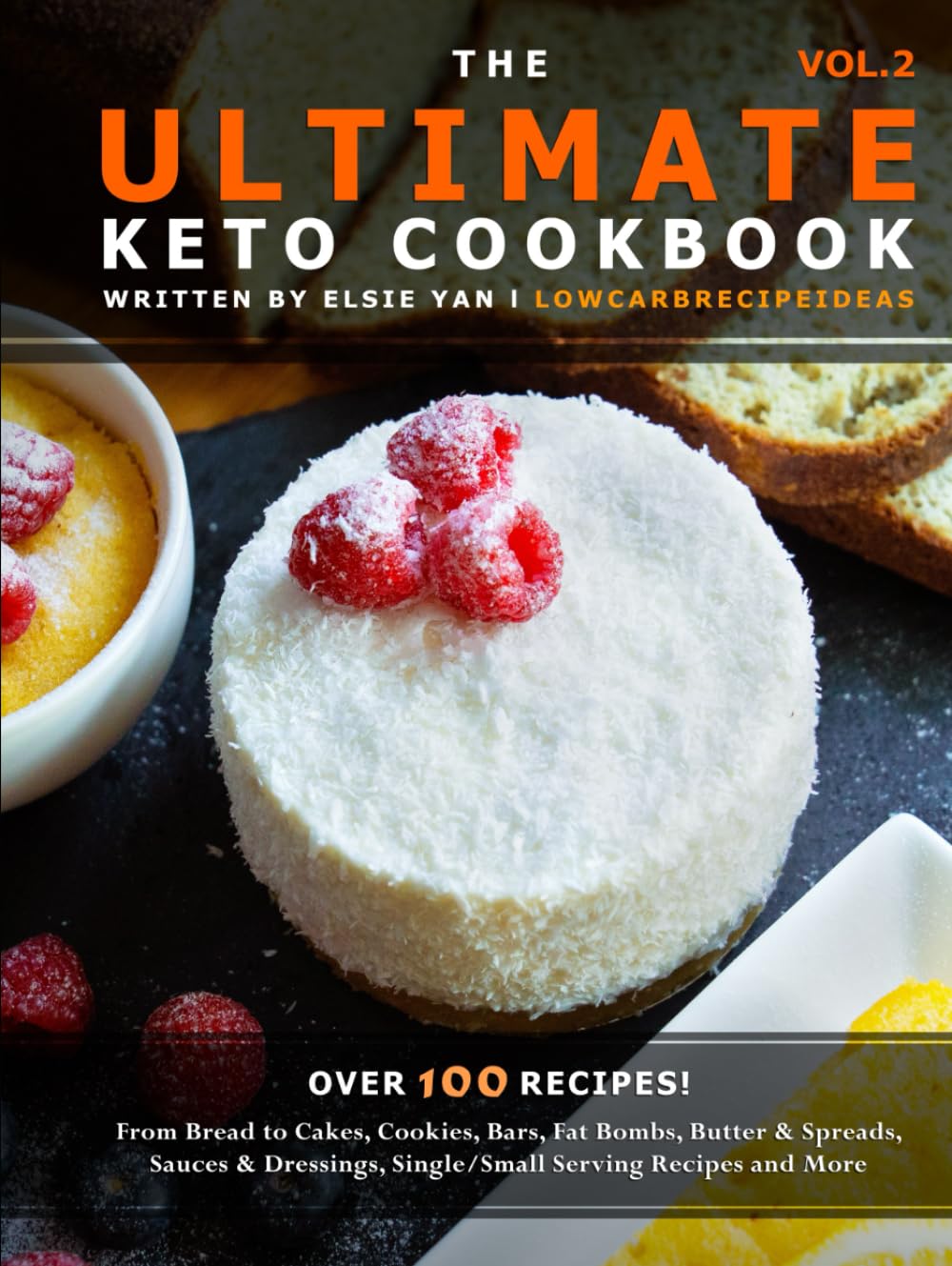 The Ultimate Keto Cookbook Vol. 2
