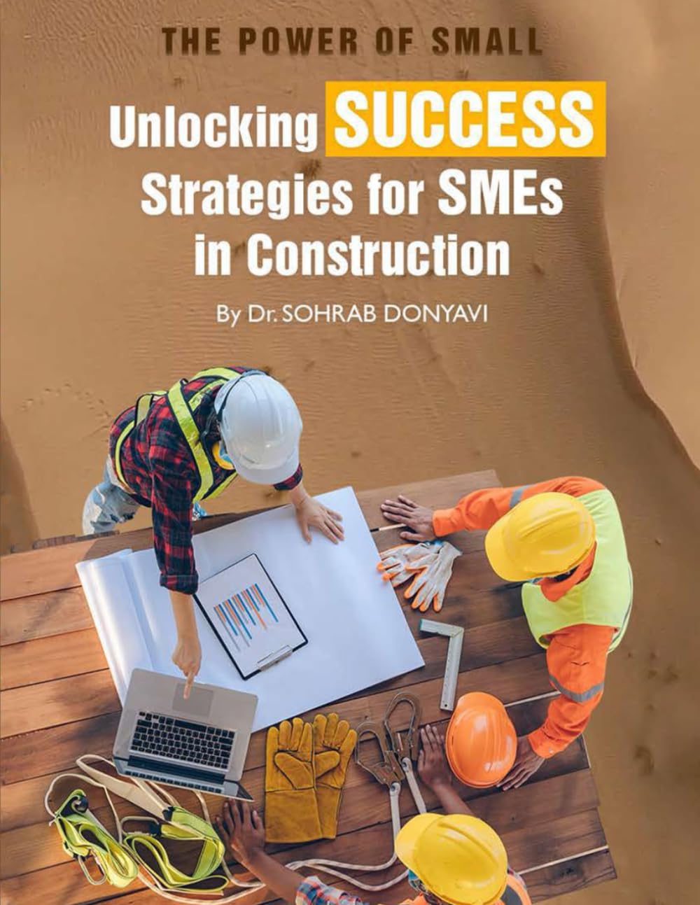 The Power of Small: Unlocking Success Strategies for SMEs in Construction