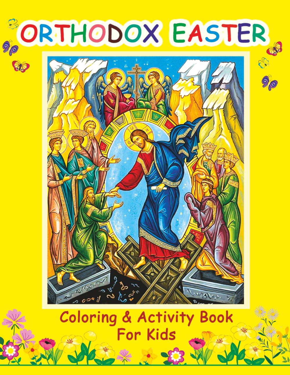 Orthodox Easter Coloring & Activity Book for Kids: Pascha Coloring Pages, Games, Mazes, Crosswords, and More.