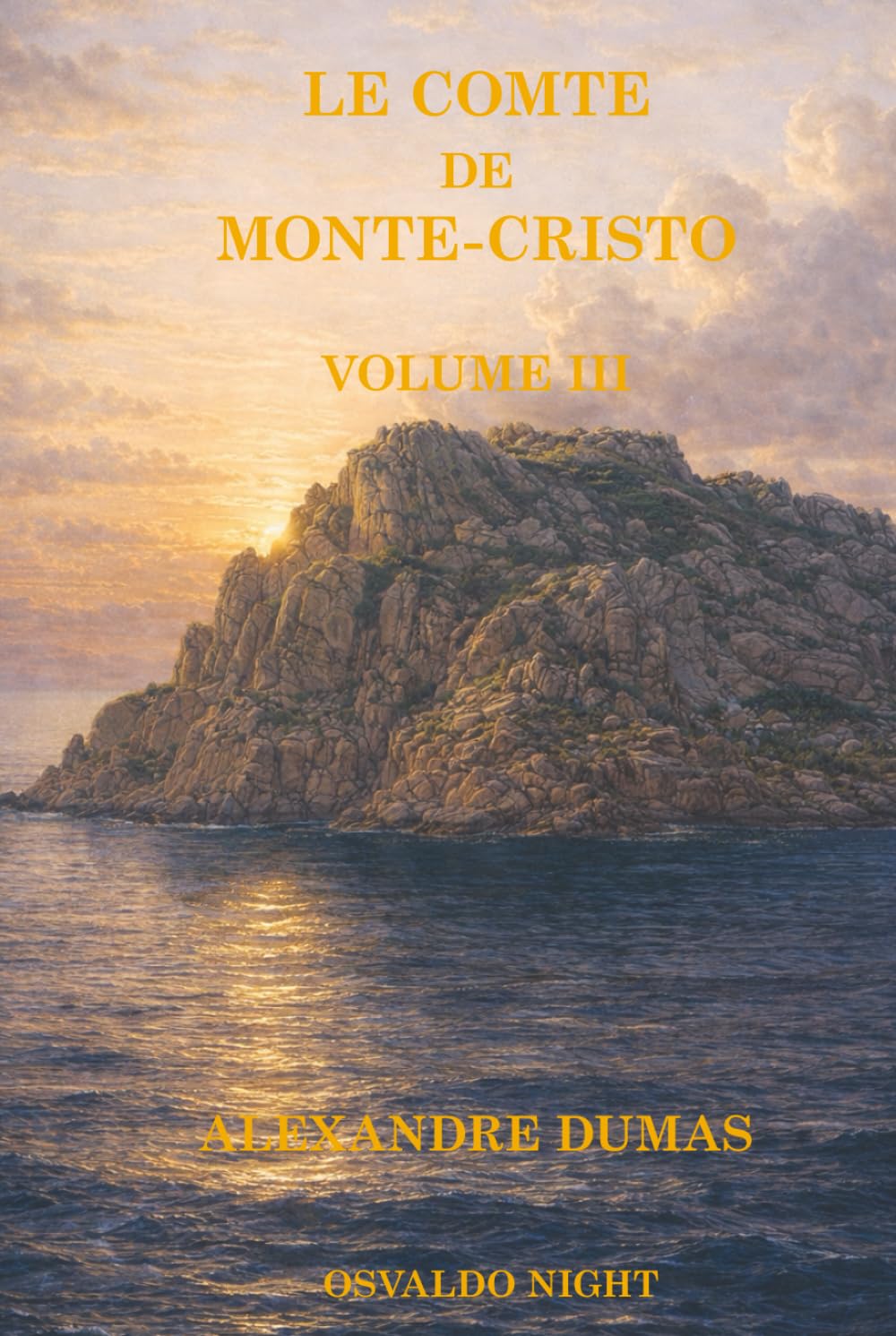 LE COMTE DE MONTE-CRISTO — VOLUME 3