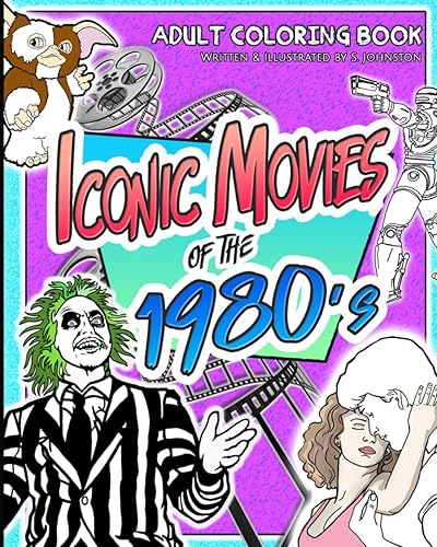 Iconic Movies of the 1980's: Coloring Book for Adults - Paperback