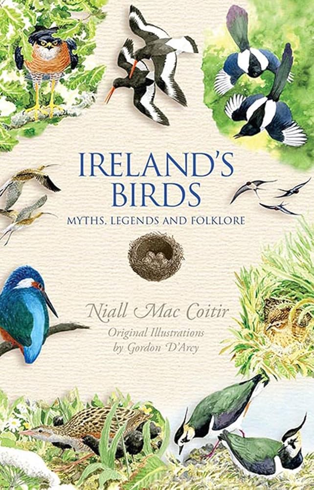【中古】 Ireland’s Birds: Myths, Legends and Folklore/COLLINS PR/Niall Mac Coitir Ireland's Birds: Myths, Legends and Folklore: Mac Coitir