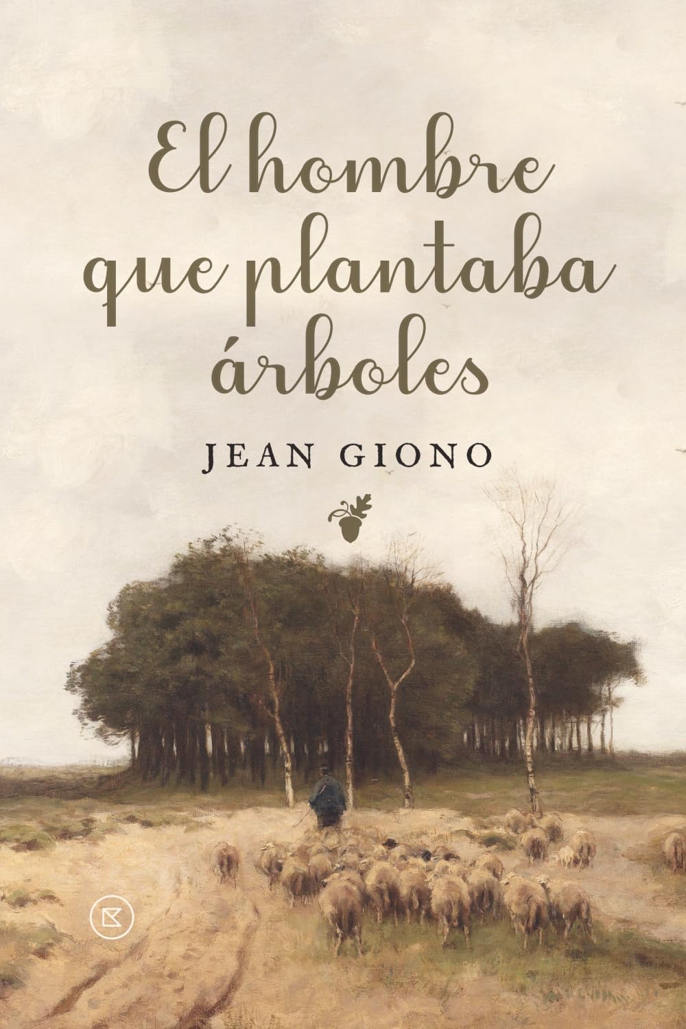 El hombre que plantaba árboles