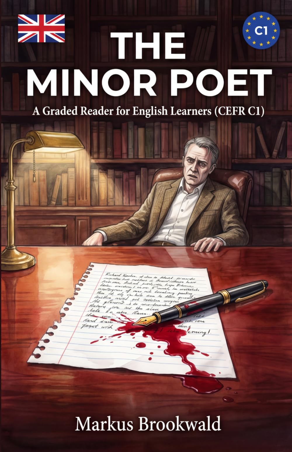 The Minor Poet: A Graded Reader for English Learners (CEFR C1) (English Graded Readers by Markus Brookwald)