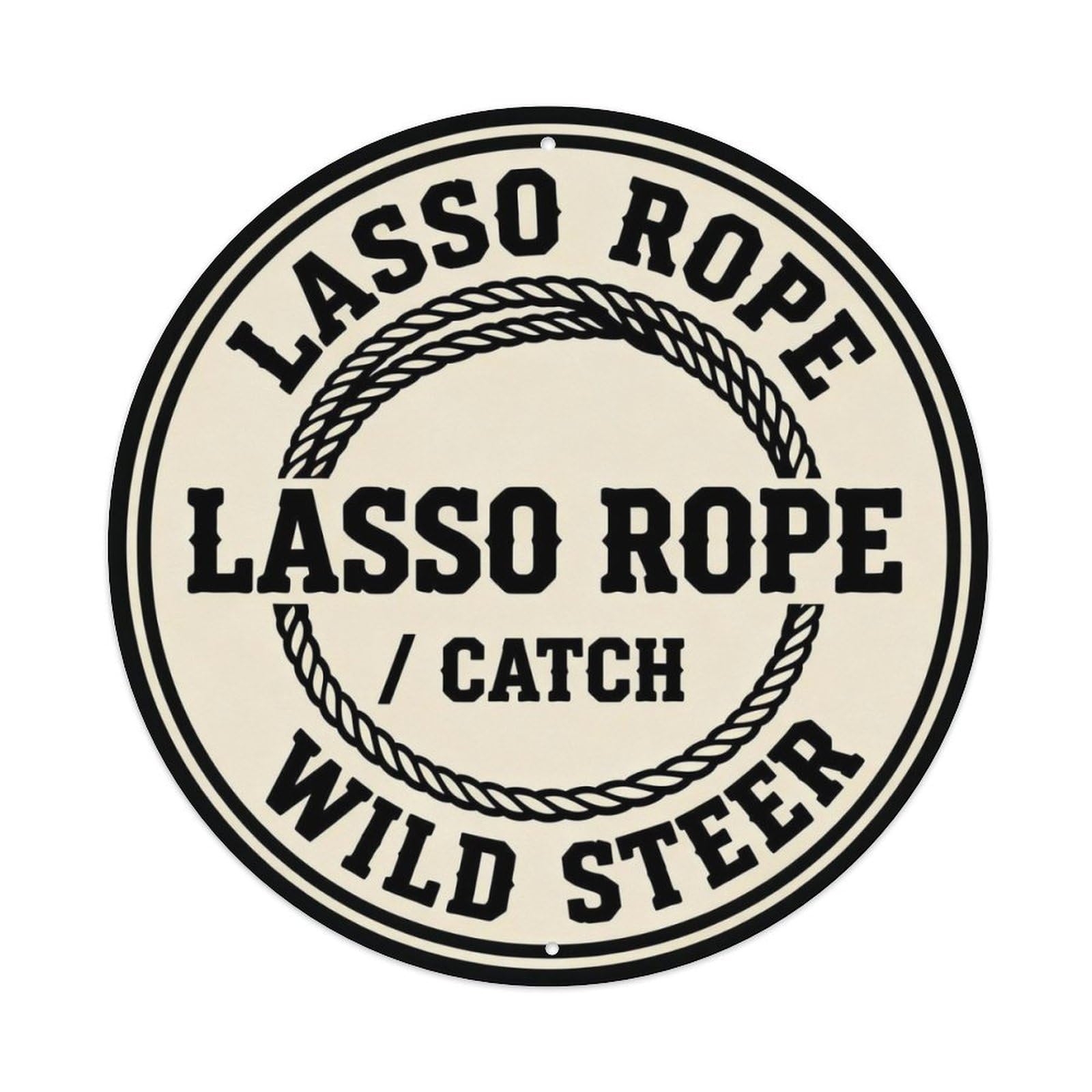Catch Wild Steer Metal Tin Sign Plaque