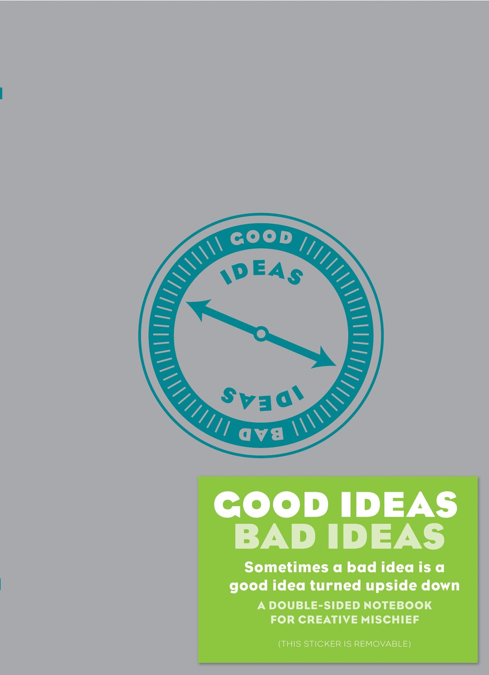 Good Ideas / Bad Ideas Journal Diary – 8 August 2012