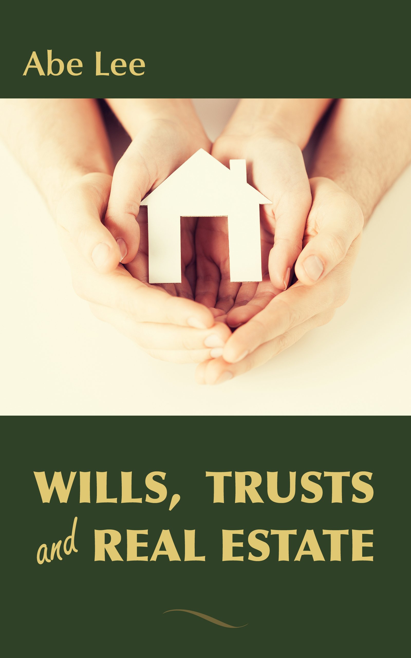 Wills, Trusts and Real Estate