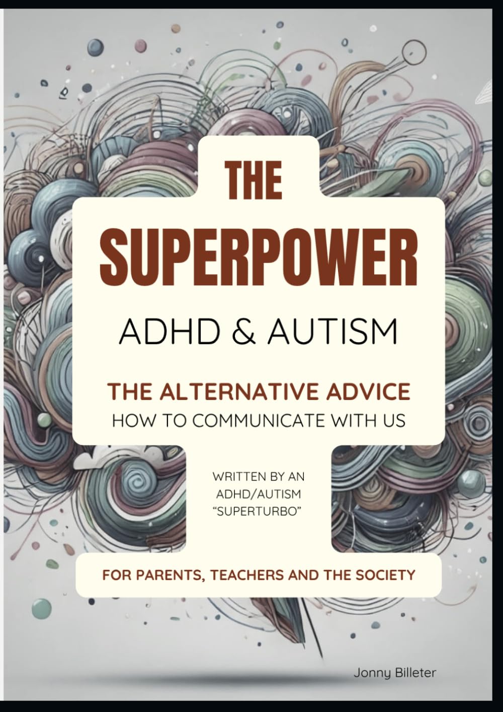 The Superpower: ADHD & Autism The Alternative Advice