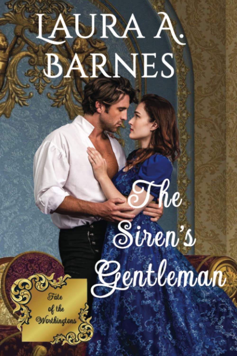 The Siren's Gentleman (Fate of the Worthingtons)