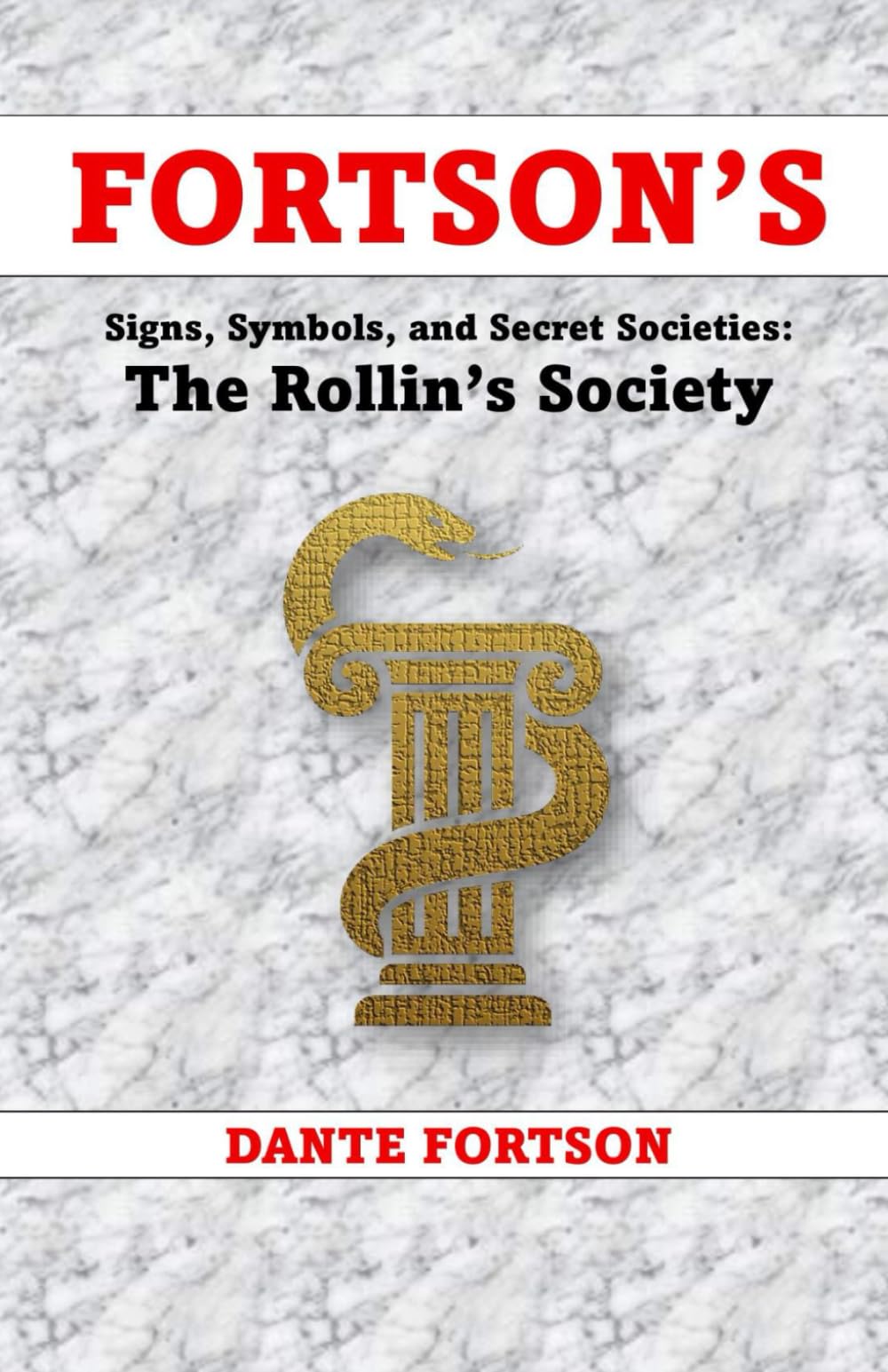 Fortson's Signs, Symbols, and Secret Societies: The Rollin's Society