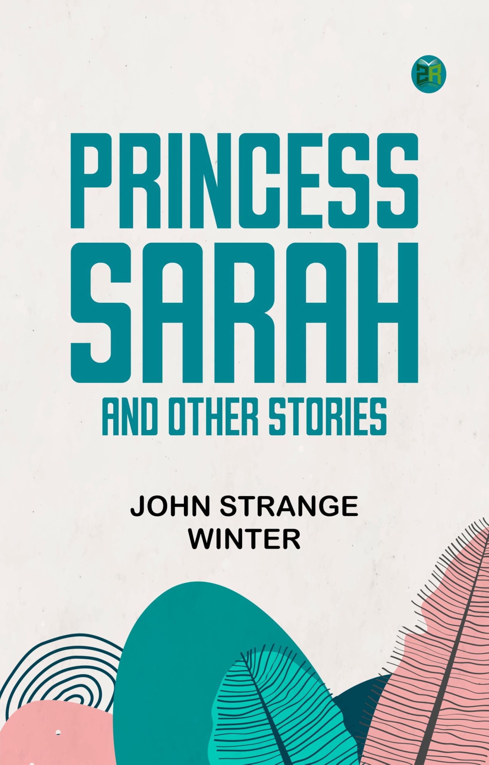 Princess Sarah, and Other Stories
