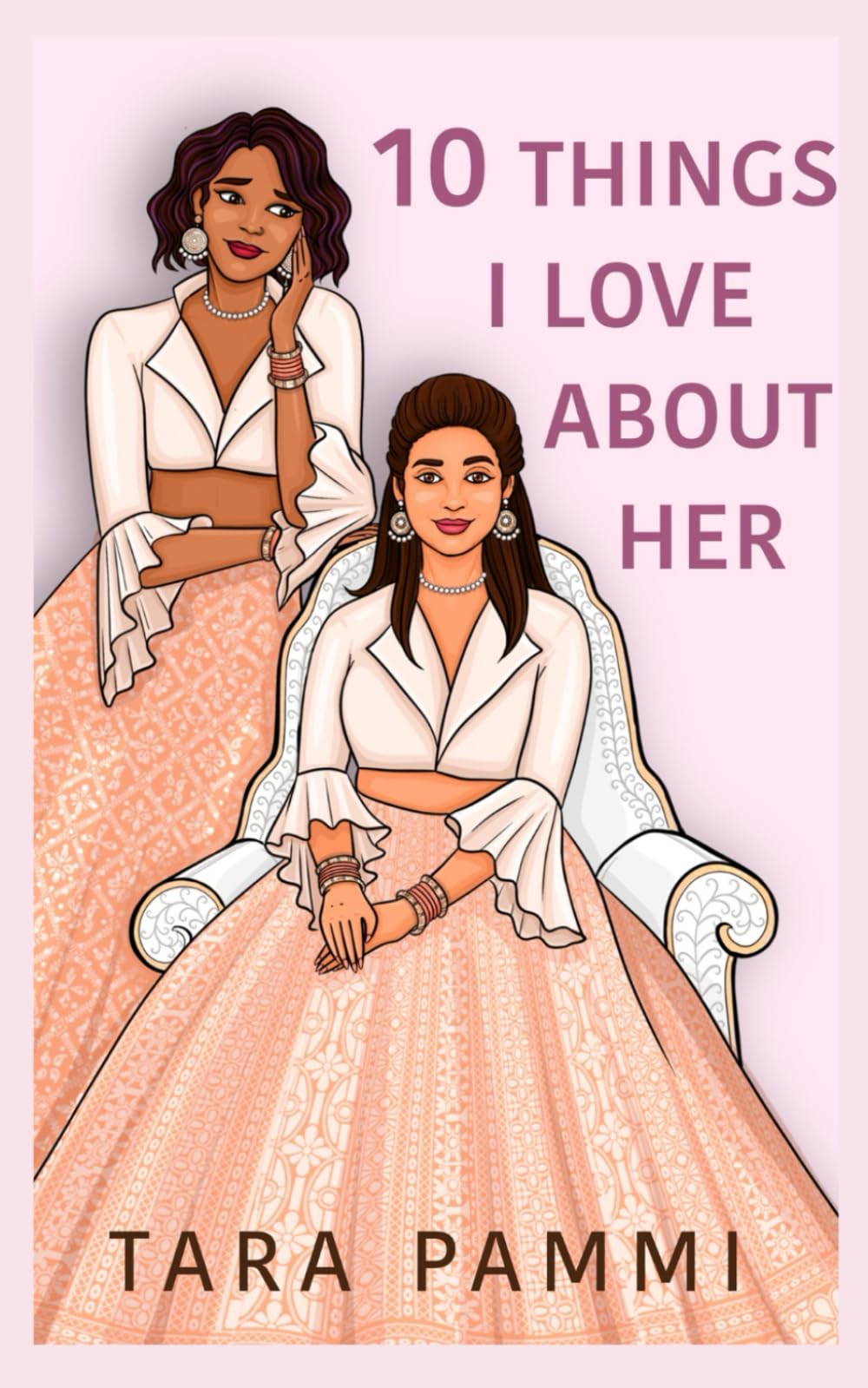 Ten Things I Love About Her: An AgeGap Sapphic Romance: 2 (Bollywood Dance & Drama Society)