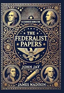 The Federalist Papers (Collector's Edition) (Laminated Hardback with Jacket)