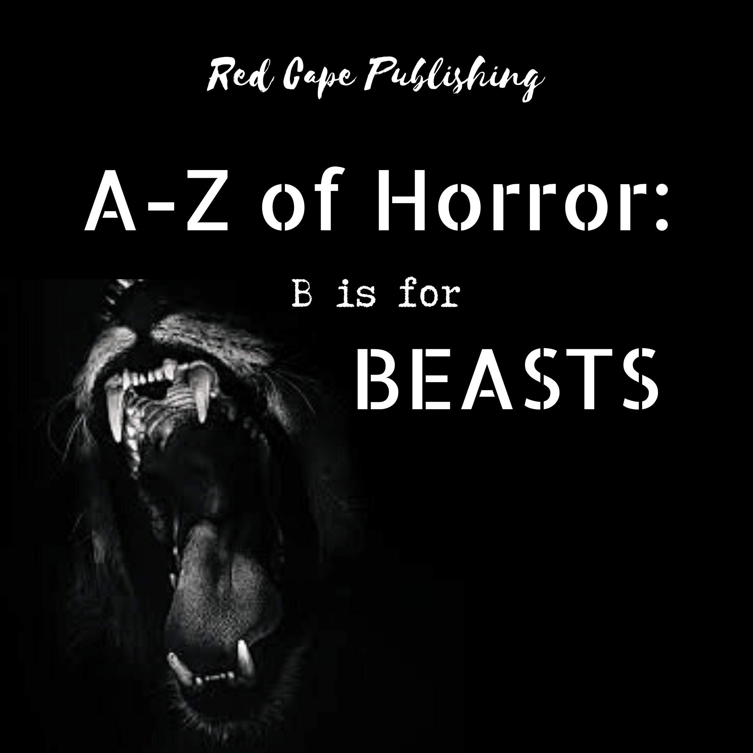 B is for Beasts