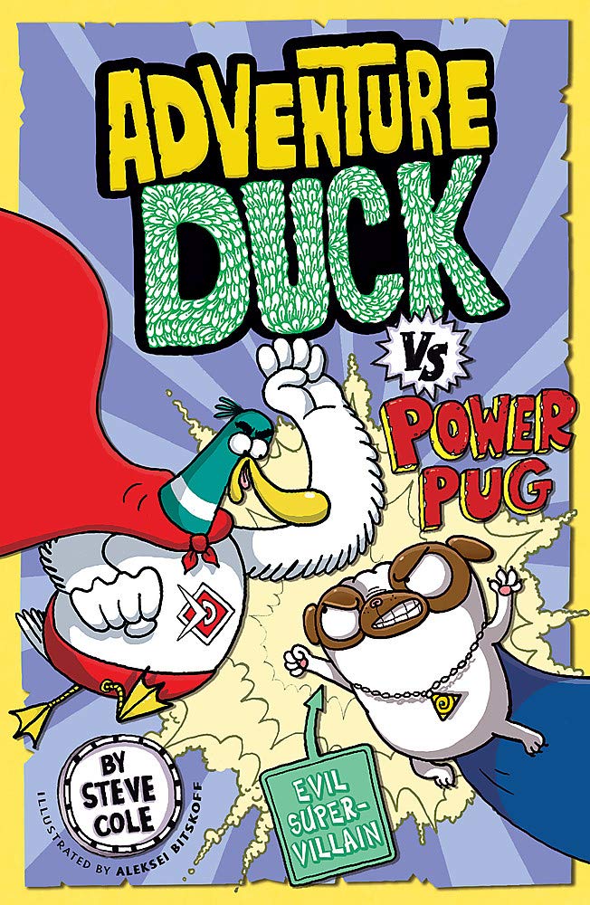 Adventure Duck vs Power Pug : Book 1