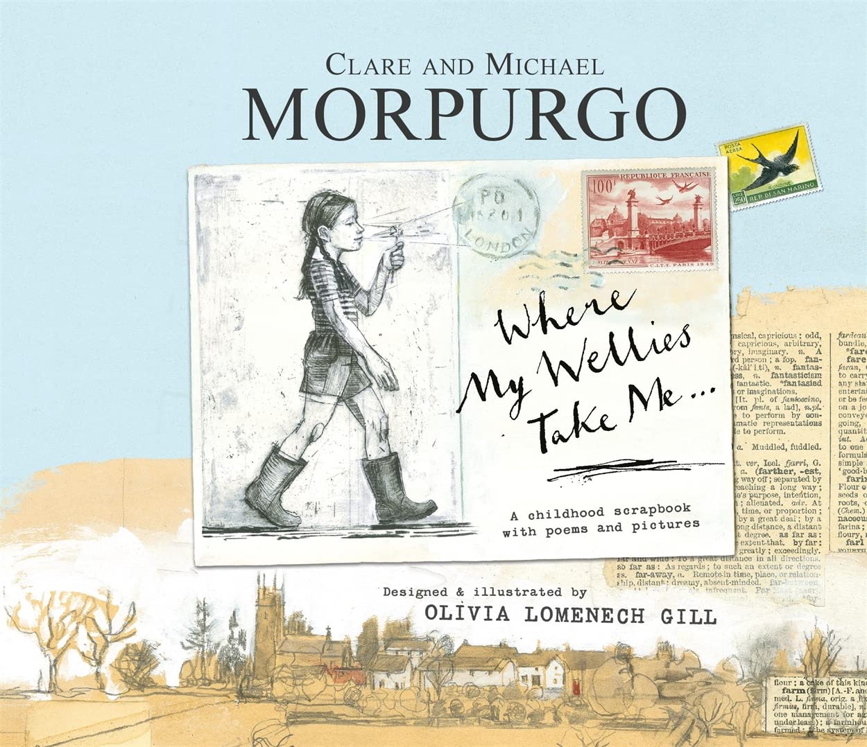 Where My Wellies Take Me by Clare Morpurgo (Paperback Book)