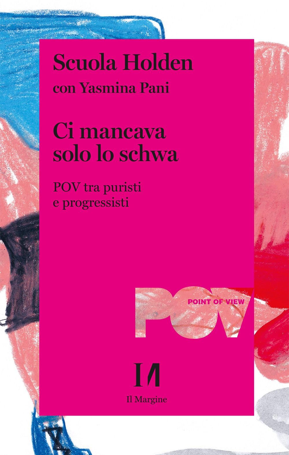 Ci Mancava Solo Lo Schwa. Pov Tra Puristi E Progressisti - 4