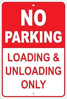 No Parking Loading & Unloading Zone Only 8