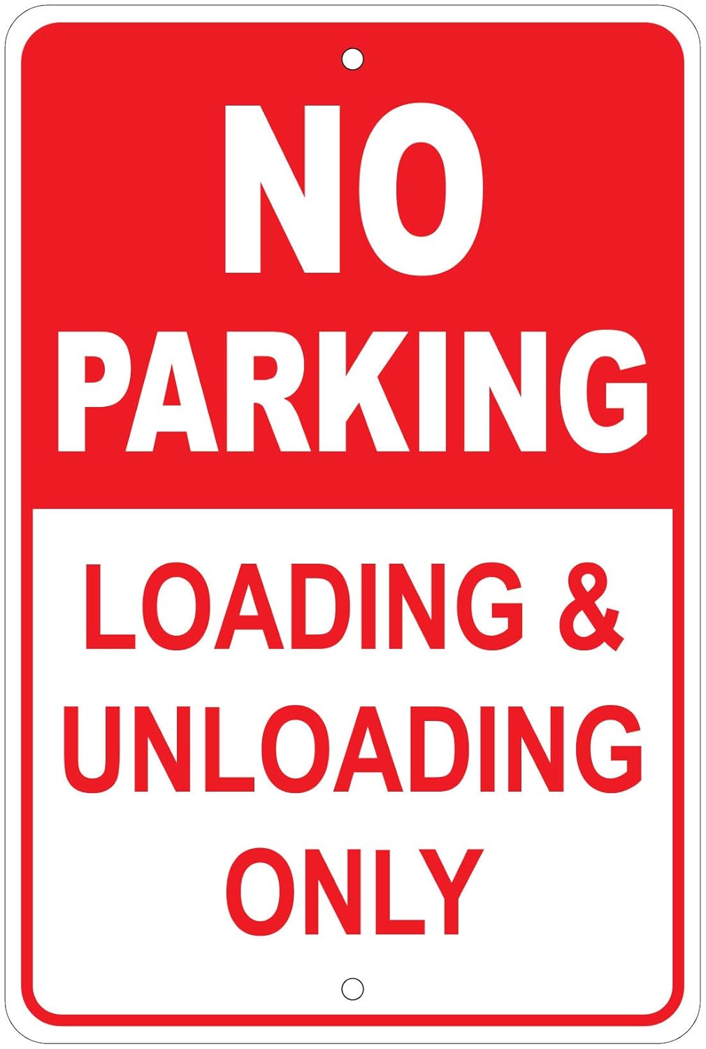 No Parking Loading & Unloading Zone Only 8