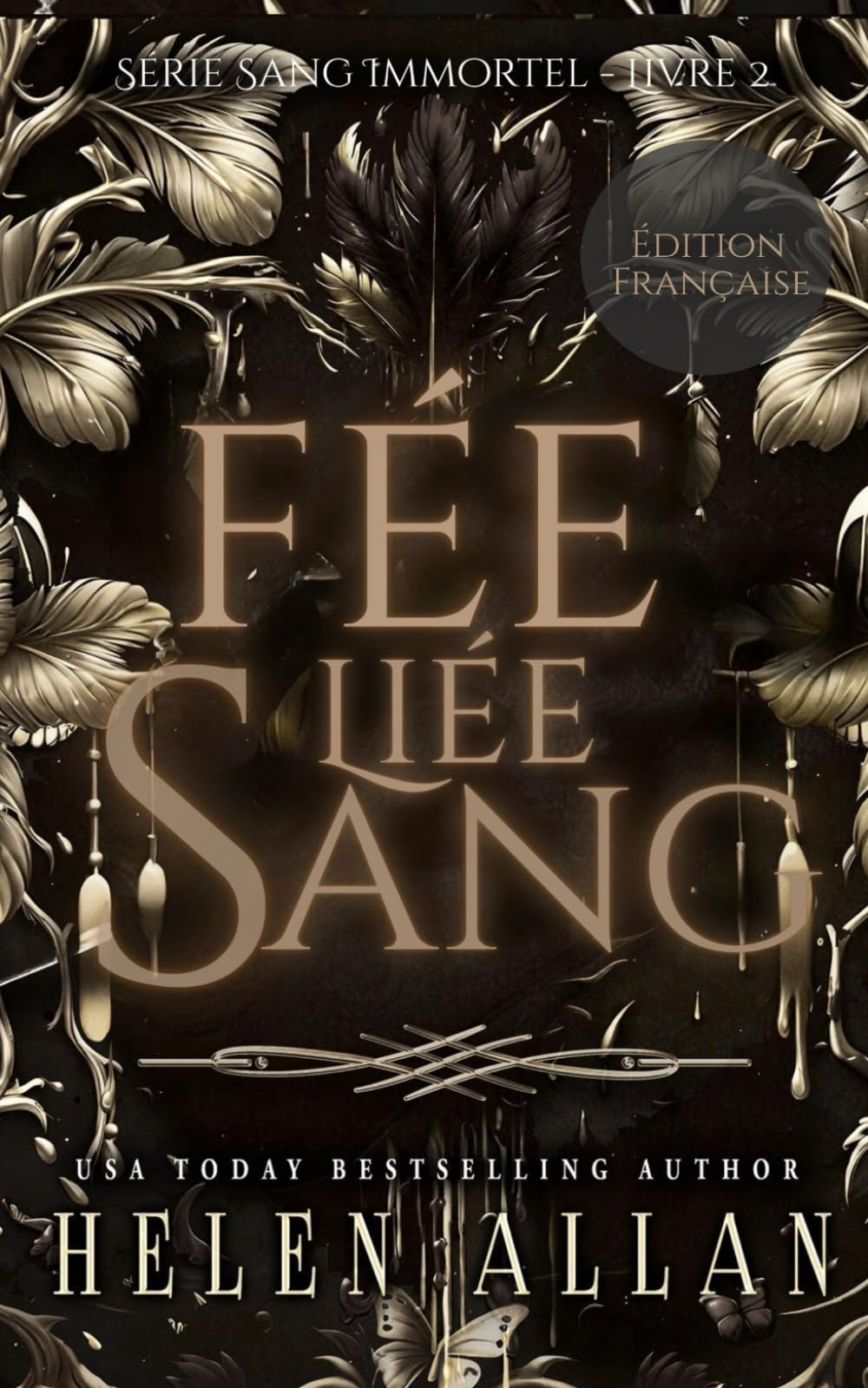 Fée Liée Sang: Série Sang Immortel, Livre 2