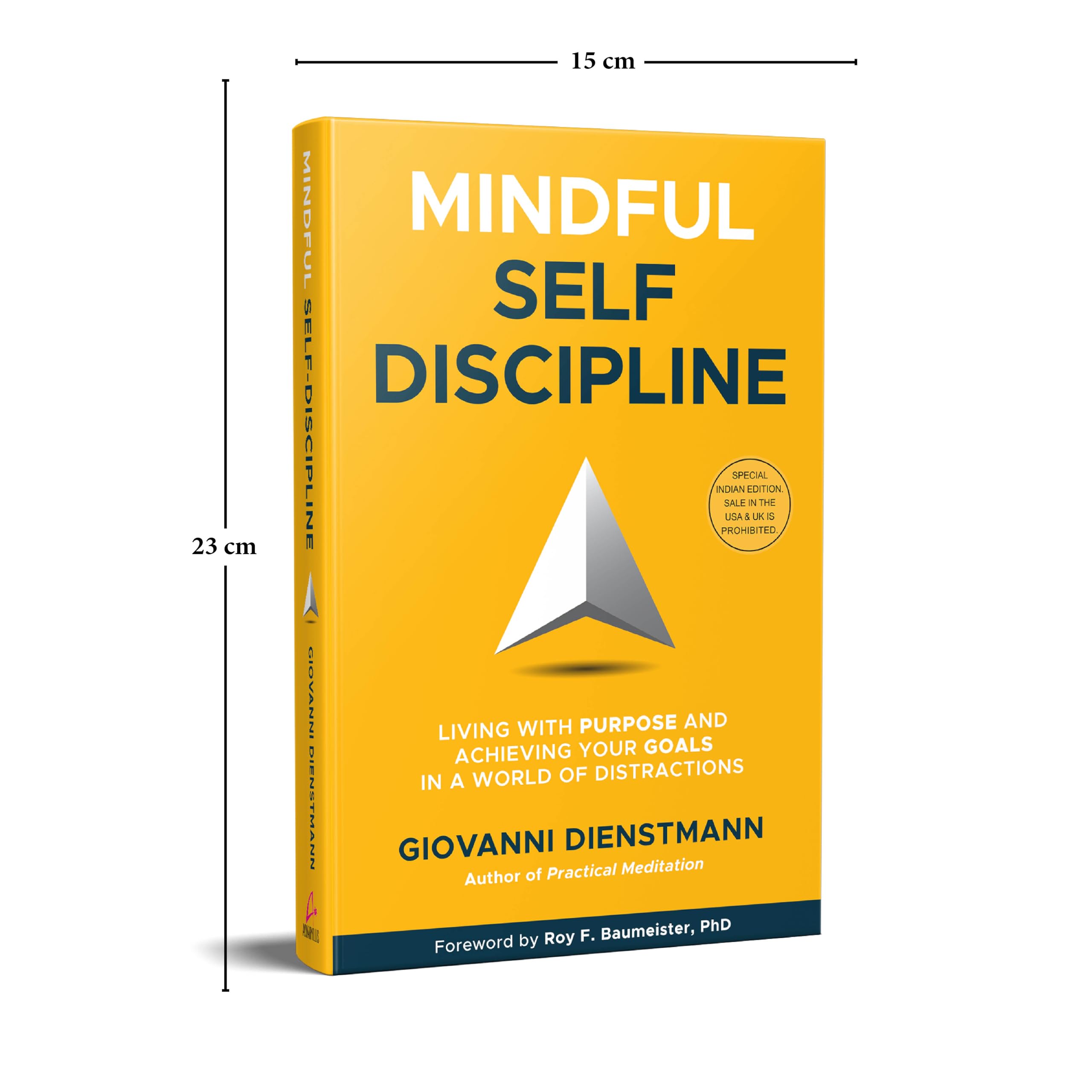 Mindful Self-Discipline: Living with Purpose and Achieving Your Goals in a World of Distractions (English) 1