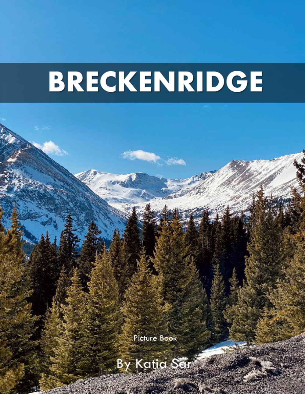 Breckenridge: A Perfect Coffee Table Picture Book - Travel and Nature lovers.