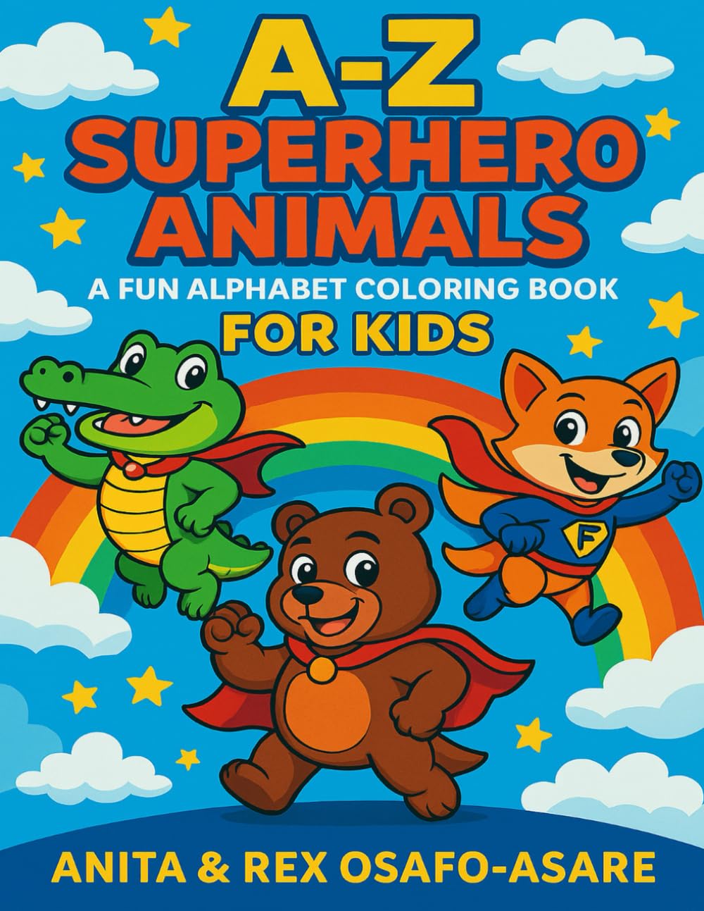 A-Z Superhero Animals: A Fun Alphabet Coloring Book: Learn Letters with Superhero Animal Friends from A to Z