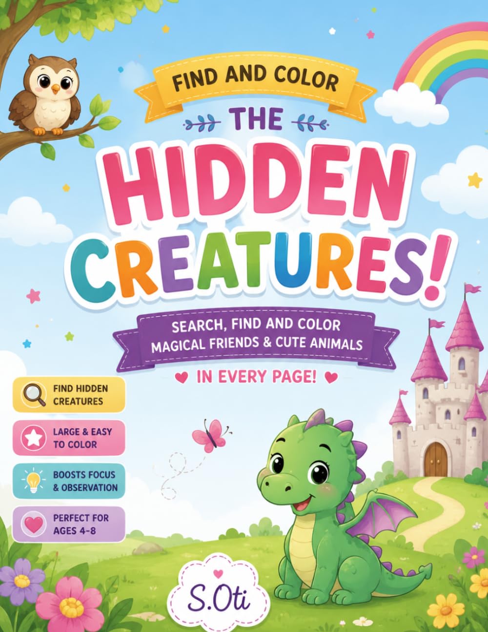 Hidden Creatures: For Creative, Curious, and Clever Kids, Search, Find, and Color Adorable Hidden Creatures, Discover Hidden Animals in Enchanted Scenes