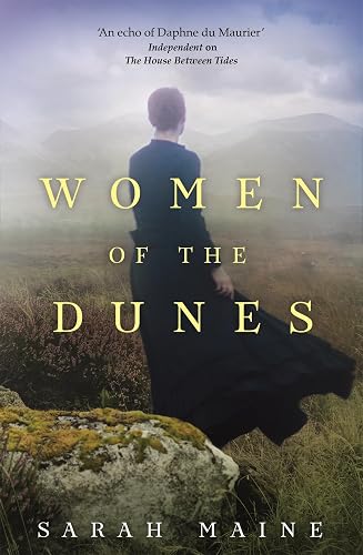 Women of the Dunes: A spellbinding and beautiful historical novel perfect for fans of Kate Morton