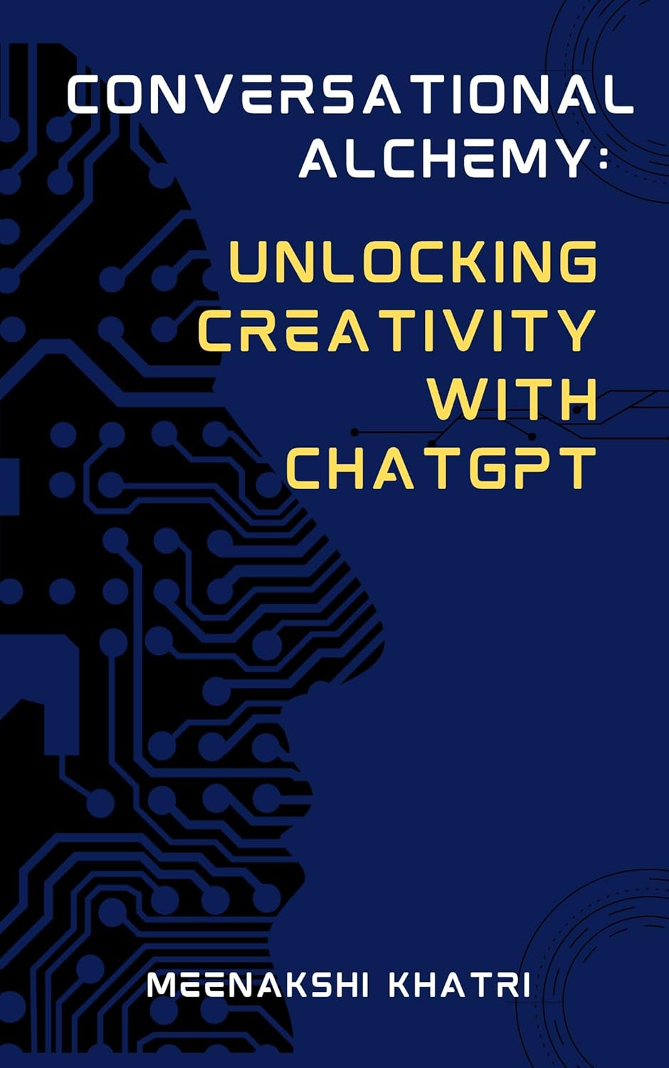Conversational Alchemy: Unlocking Creativity with ChatGPT
