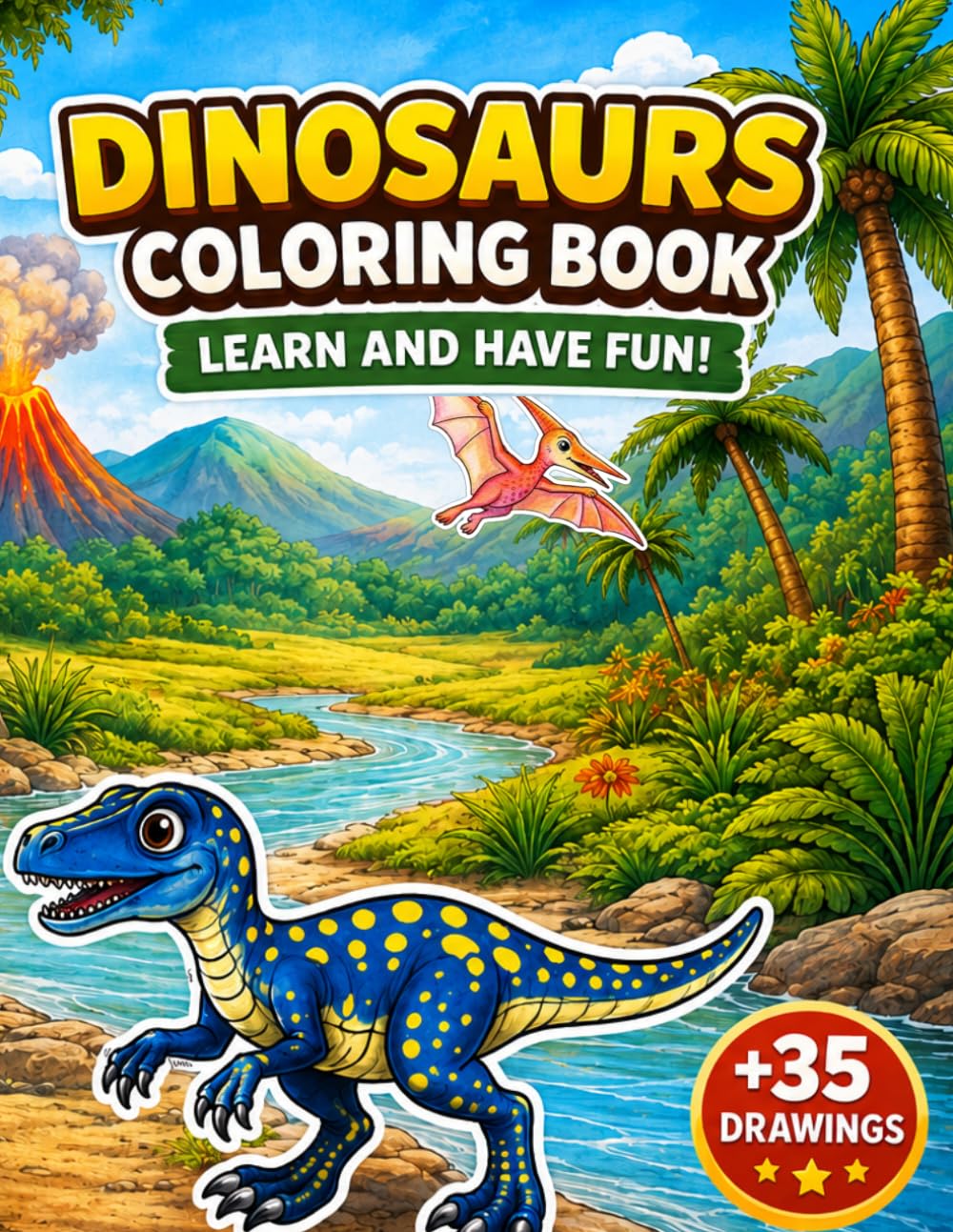 dinosaurs coloring book: learn and have fun