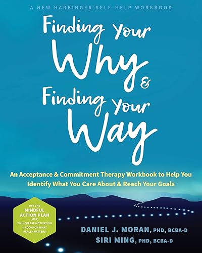Finding Your Why and Finding Your Way: An Acceptance and