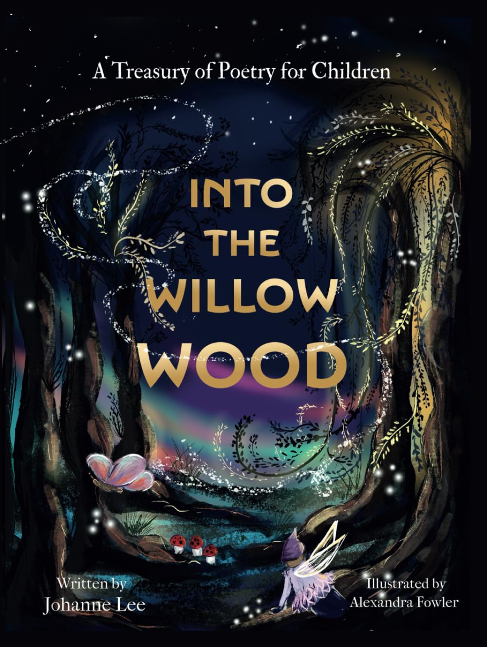 Into the Willow Wood: A treasury of poetry for children