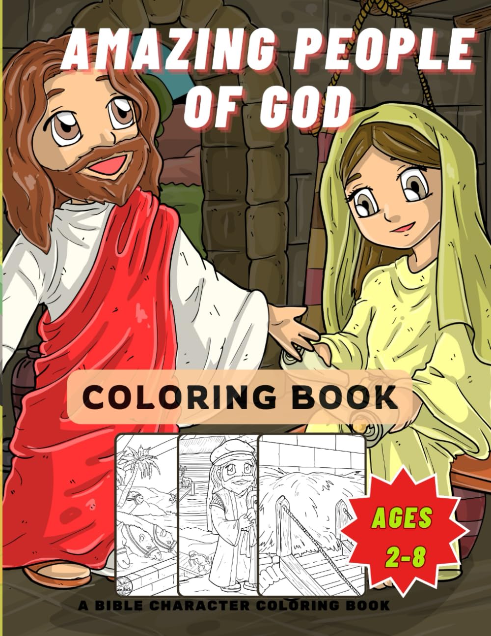 Amazing People of God Coloring Book: A Bible Character Coloring Book