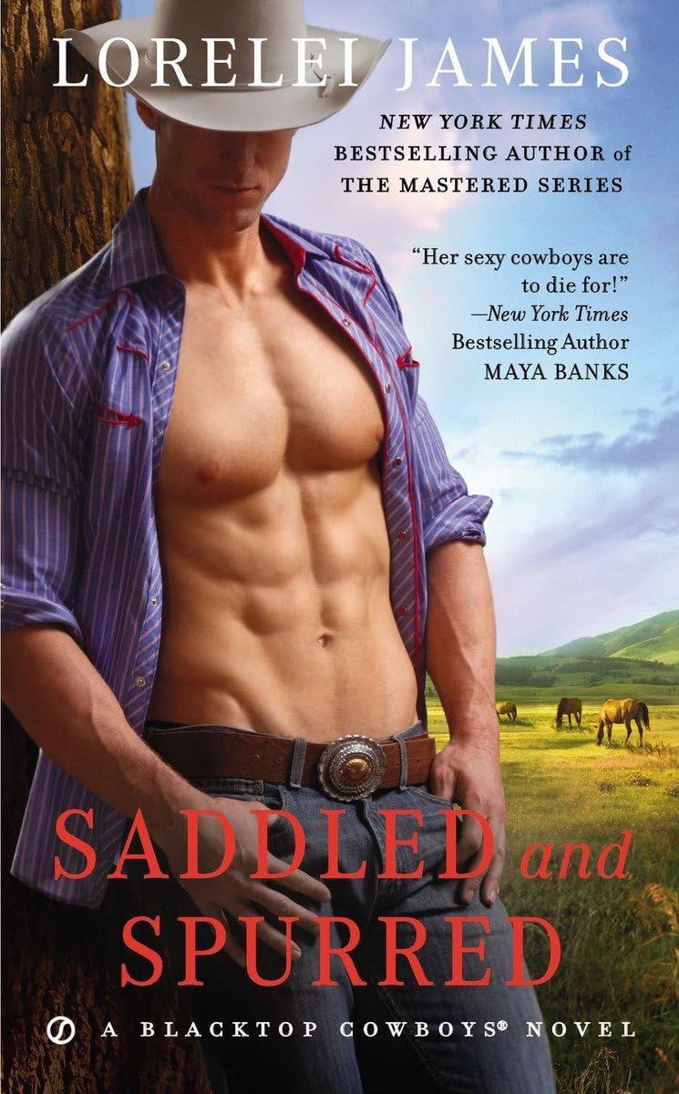 Buy Saddled and Spurred: 2 (Blacktop Cowboys Novel) โ BookShops.in