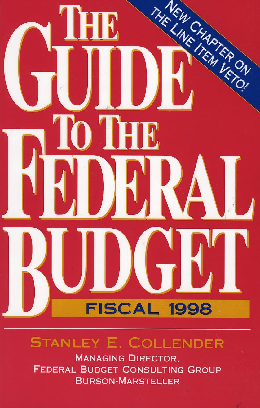 The Guide to the Federal Budget: Fiscal 1998 (English Edition)