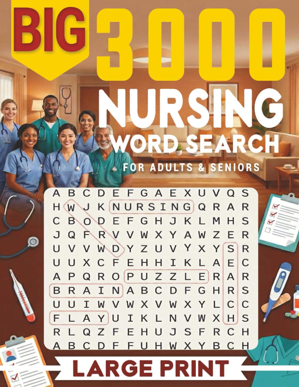 3000 NURSING WORD SEARCH FOR ADULTS & SENIORS: Large Print Word Find · Easy-to-Read 8.5×11 · Nursing & Healthcare Themes with Solutions
